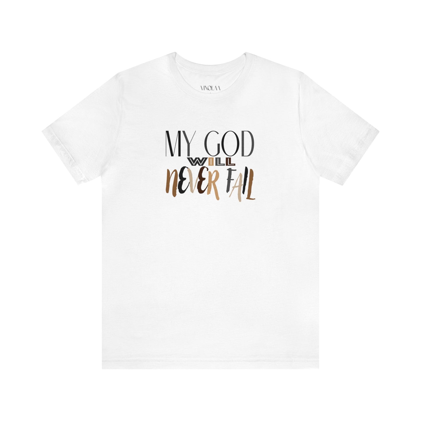 "My God Will Never Fail" Tee