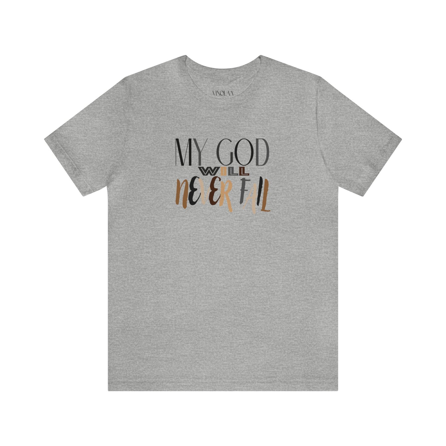 "My God Will Never Fail" Tee